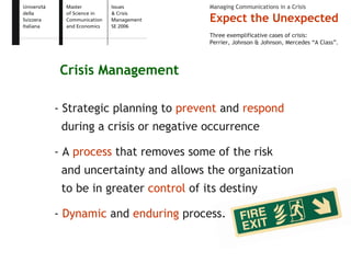 Expect the Unexpected - Issue and Crisis Management