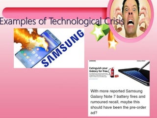 Examples of Technological Crisis
 