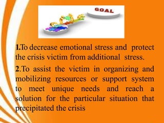 Crisis intervention