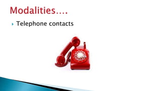  Telephone contacts
 