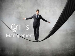 Crisis management