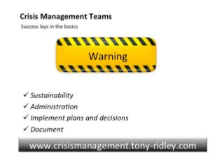 Crisis management.crisis leadership.training.tony ridley.part 1.24