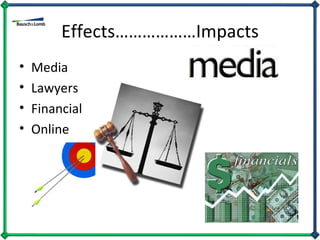 Effects………………Impacts Media Lawyers Financial Online 