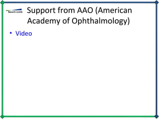 Support from AAO (American Academy of Ophthalmology)  Video 