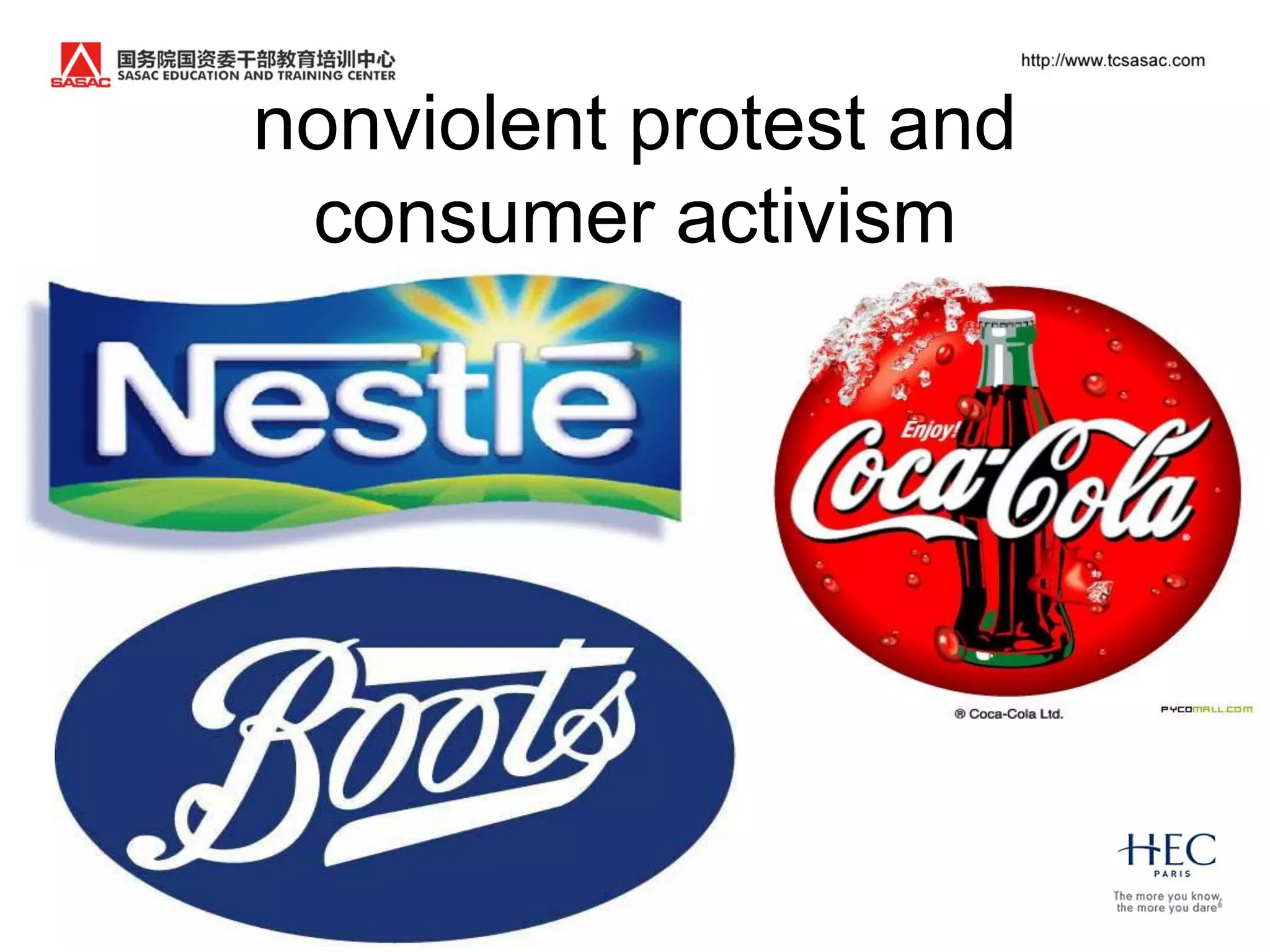 nonviolent protest and
 consumer activism
 