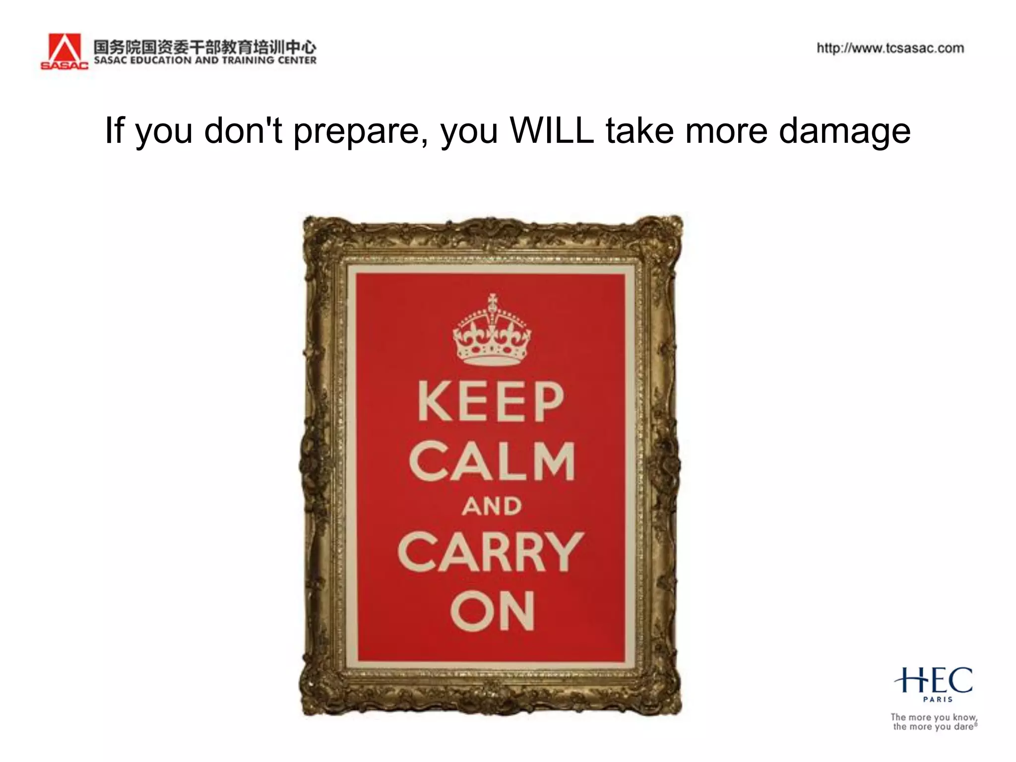 If you don't prepare, you WILL take more damage
 