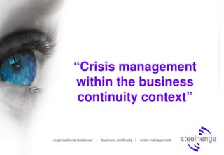 Crisis management within a business continuity context