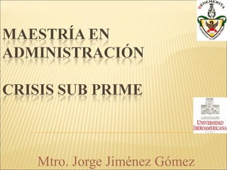 Mtro. Jorge Jiménez Gómez 