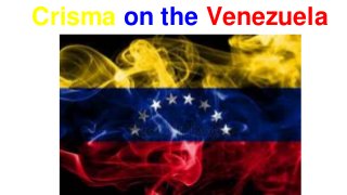 Crisma on the Venezuela
 