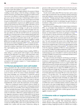 86 K. Musunuru
chromatin modifier previously linked to congenital heart disease, yielded
pigs with tricuspid valve dysplasia or atresia.39
An alternative approach to zygote editing for the purpose of disease
modelling is somatic editing, in which the editing is undertaken in living
animals. Viral vectors, particularly adeno-associated virus (AAV) vectors,
have proven to be effective in delivering CRISPR–Cas systems into or­
gans such as the liver and the heart. A disadvantage of AAV vectors is
the limited cargo size, roughly 4.7 kb, which cannot easily accommodate
the gene encoding SpCas9 (≈4.2 kb, not including the requisite pro­
moter and polyadenylation sequence) and a gRNA expression cassette
(≈0.5 kb). One workaround is the use of a smaller Cas9 isoform such as
SaCas9 (≈3.3 kb) so that the entire CRISPR–Cas system can fit into a
single AAV vector.8
Another strategy is to split up the components
among multiple AAV vectors. SpCas9, as well as the larger fusion pro­
teins used for base editing or prime editing, can be split into two parts
that upon delivery into cells with dual AAV vectors can spontaneously
assemble into a working protein via intein-mediated splicing (split-intein
strategy).40
Yet another strategy is to use an animal model that already
has the gene encoding the Cas protein within its cells—e.g. Cas9 trans­
genic mice—allowing for straightforward delivery of a gRNA or multiple
gRNAs into the target cells with a single AAV vector.41
Finally, non-viral
approaches such as lipid nanoparticles (LNPs)42
and virus-like particles43
have the potential to deliver CRISPR–Cas systems as RNAs and ribonu­
cleoprotein complexes, respectively, with less constraint on size, though
their organ-targeting range remains more limited than that of AAV
vectors.
In one example of somatic editing for disease modelling, CRIPSR nu­
clease editing in a cardiac-specific Cas9 transgenic mouse sufficiently
knocked out the Myh6 gene in the heart to cause hypertrophic cardio­
myopathy.44
In another example, CRISPR nuclease editing in a condi­
tional Cas9 transgenic mouse model individually knocked out each of
nine different genes in the heart and demonstrated functions for
junctophilin-2 and ryanodine receptor-2 in T-tubule stabilization and
maturation, respectively.45
3.2 Human pluripotent stem cell models
Human pluripotent stem cells, particularly induced pluripotent stem
cells (iPSCs), are increasingly being used as substitutes or complements
to animal models of cardiovascular diseases, as they provide a ready
source of human cells for the study of disease phenotypes.46
iPSCs
have several advantages over immortalized or transformed cultured
cell lines: they have normal human karyotypes, they are genetically
matched to the person of origin (who is often selected due to their dis­
ease status), and they can be differentiated into a variety of cell types
relevant to cardiovascular diseases, including cardiomyocytes, vascular
endothelial cells, smooth muscle cells, hepatocytes, and macrophages.
When one is studying the impact of a genetic variant on disease, an
important consideration for any experiments involving patient-derived
iPSCs is the choice of control iPSCs used to determine whether the for­
mer have meaningful phenotypes. Simply using iPSCs from healthy indi­
viduals as comparators render any apparent phenotypes susceptible to a
variety of confounders—differences in genetic background, sex, ethni­
city, epigenetics, pluripotency, capacity to differentiate into the desired
cell type, method of derivation, and other characteristics. CRISPR editing
offers a means to reduce these confounders and isolate the effects of the
variant in question, by removing the variant while leaving the iPSCs
otherwise unchanged (isogenic cells). Alternatively, editing can introduce
a variant into wild-type iPSCs, which can be useful when iPSCs are not
available from a patient with that variant. Furthermore, editing can
generate an allelic series of variant cell lines that are all on the same gen­
etic background, allowing for a rigorous comparison of the relative ef­
fects of the variants.
As with animal models, edited iPSC lines have been used to study a
broad range of cardiovascular traits and diseases including cardiomyop­
athies, lipid metabolism, vascular disorders, valvular disease, and arrhyth­
mia disorders.46
Besides assessing the effects of pathogenic variants on
disease phenotypes, iPSCs have been used to dissect molecular mechan­
isms by relating gene function to phenotypes (e.g. gene knockout or
knockdown), coding variants to protein function, and non-coding var­
iants to gene expression.
Beyond their use in modelling studies to dissect disease mechanisms,
iPSCs are increasingly being employed for translational purposes.
Isogenic iPSCs with and without variants of uncertain significance, iden­
tified in patients known or suspected to have inherited cardiovascular
diseases, can clarify whether the variants are pathogenic or benign.47,48
In one example, for a 65-year-old woman with hypertrophic cardiomy­
opathy who was found to have a variant of uncertain significance in
TNNT2, isogenic iPSCs with the variant were generated and phenotyped
in ,3 months, in between the patient’s first and second genetics clinic
visits. The work ascertained the variant to be a likely benign variant,
which was communicated to the patient and her provider and incorpo­
rated into the management plan in real time (e.g. advising against cascade
genetic testing for the variant in family members).48
An important caveat
is that the prognostic capabilities of iPSCs for variant classification re­
main unproven. A different translational application of iPSCs is to gener­
ate somatic cell types for which obtaining primary cells is prohibitive, e.g.
cardiomyocytes, for use as a test platform in which to assess the efficacy
and safety of CRISPR–Cas systems that are ultimately intended to be de­
ployed for therapeutic uses in patients.
The most commonly used strategy for introducing or removing var­
iants in iPSCs is standard nuclease gene editing with HDR, typically via
transfection or electroporation of a CRISPR–Cas system along with a
single-strand DNA oligonucleotide to serve as a repair template, often
followed by fluorescence-activated cell sorting (FACS) or transient anti­
biotic selection to enrich for cells receiving the editing components (par­
ticularly if using DNA vectors to deliver the CRISPR–Cas system), and
then clonal outgrowth of single cells. This approach is notable for its ex­
treme locus-to-locus variability in efficacy. In some cases, the proportion
of correctly edited clones may exceed 10%, but in many cases, the pro­
portion is ,1% and often much ,1%, requiring the screening of hun­
dreds of clones. This phenomenon can present a substantial challenge
given that rigorous iPSC-based studies will ideally use multiple clones
of each genotype, to mitigate the consequences of an off-target edit in
any given clone or of stochastic clone-to-clone heterogeneity. The use
of a DNA vector with an embedded antibiotic resistance cassette, close
to the variant, as the repair template allows for sustained antibiotic se­
lection that substantially increases the reliability and efficiency of editing;
but this strategy requires a subsequent manipulation to remove the cas­
sette from the genome, typically with a scarless approach such as the
piggyBac transposon system.49
3.3 Genome-wide or targeted functional
screens
A cardinal advantage of CRISPR–Cas systems is that they can target nu­
merous genomic sites in parallel. With SpCas9-based systems—
whether standard nuclease gene editing, base editing, prime editing, or
epigenome editing—targeting the protein to a different site is simply a
Downloaded
from
https://academic.oup.com/cardiovascres/article/119/1/79/6564520
by
guest
on
19
March
2023
 
