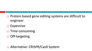 CRISPR: Clustered Regularly
Interspaced Short Palindromic Repeats
 1987
 