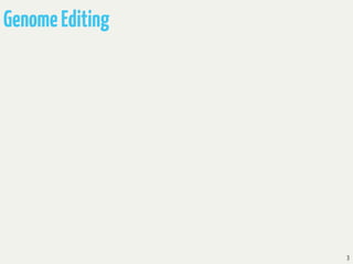 3
GenomeEditing
 
