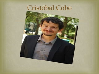 
Cristóbal Cobo
 