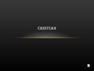 Cristian
 