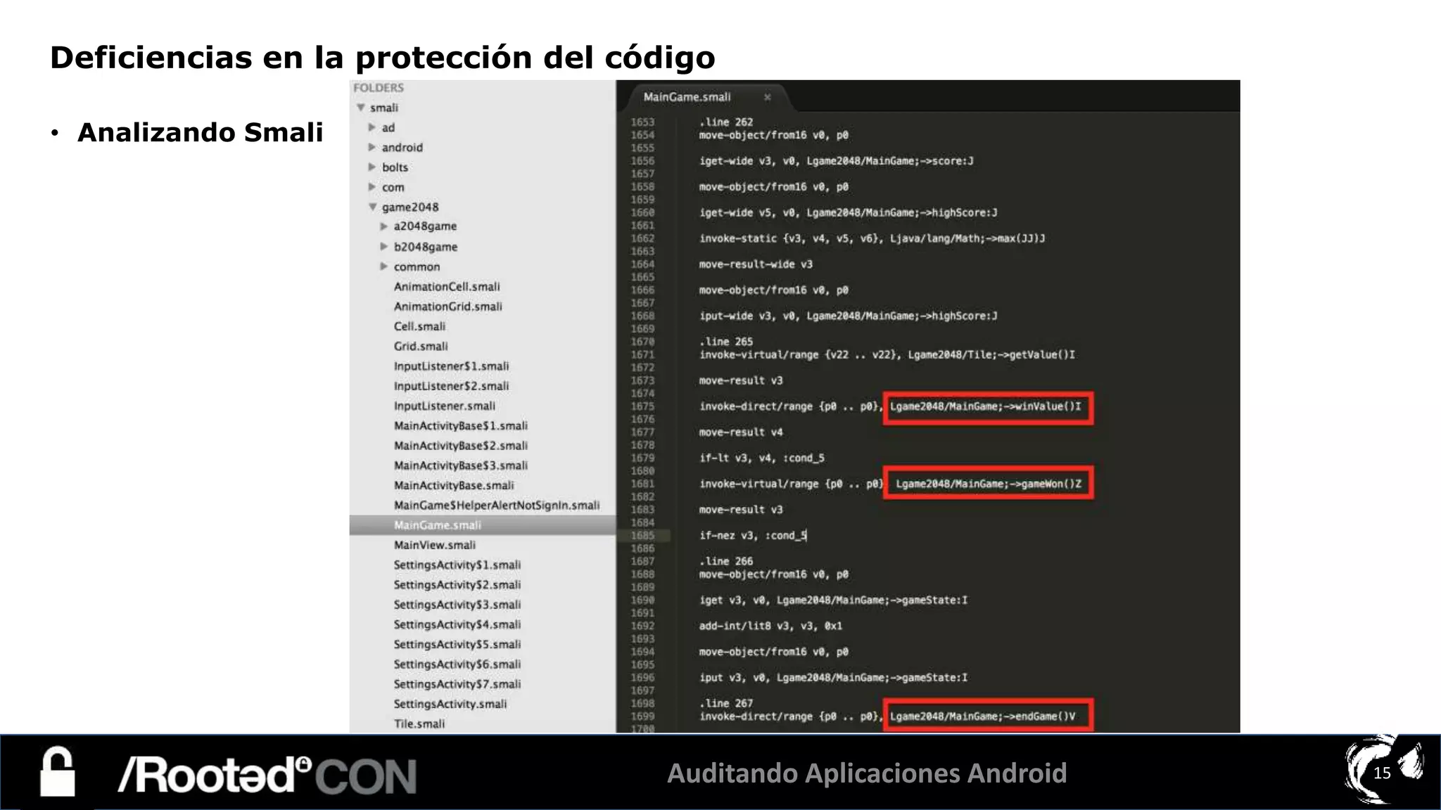 Auditando Aplicaciones Android 15
• Analizando Smali
Deficiencias en la protección del código
 