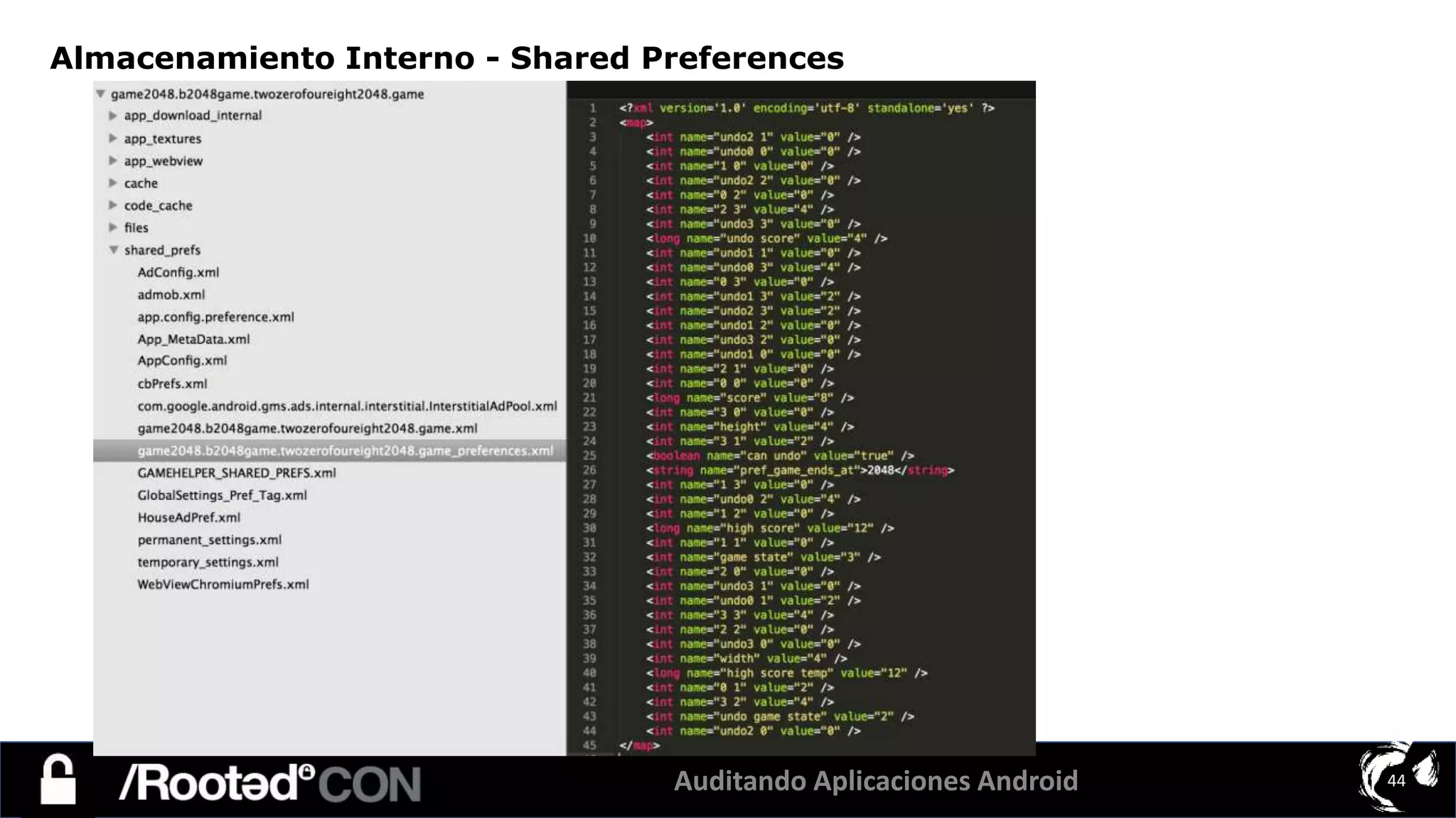 Auditando Aplicaciones Android 44
Almacenamiento Interno - Shared Preferences
 