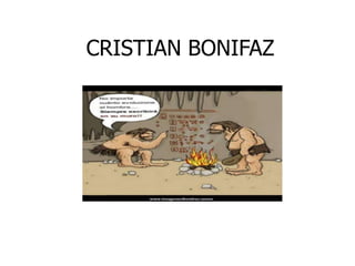 CRISTIAN BONIFAZ 
