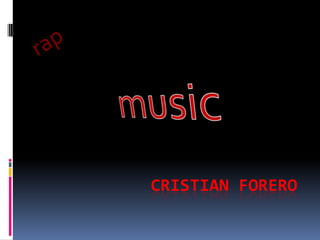 rap music Cristian forero 