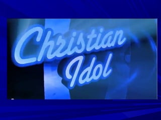 Christian Idol
