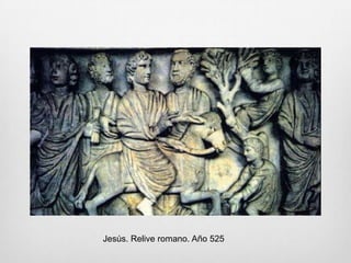 Jesús. Relive romano. Año 525

 
