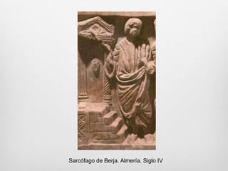 Sarcófago de Berja. Almería. Siglo IV

 