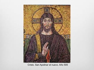 Cristo. San Apolinar el nuevo. Año 505

 