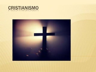 CRISTIANISMO
 