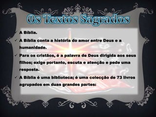 Jesus Cristo é, para os cristãos, a grande mensagem de Deus à Humanidade. Veio anunciar a todas as pessoas a boa noticia da salvação, ou seja, o projecto de felicidade para todos: viver o amor, a justiça e a verdade, trabalhando incansavelmente pela paz. Mas é sobretudo na sua pessoa que o crente faz a experiência da relação com Deus. Os Textos SagradosA Bíblia. 