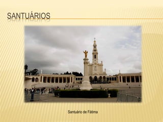 Santuário de Fátima
 