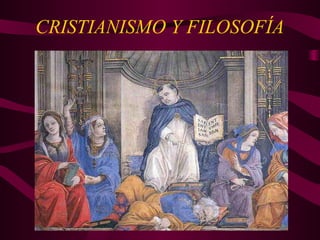 CRISTIANISMO Y FILOSOFÍA
 