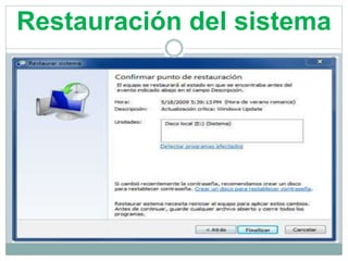 Restauración del sistema
 
