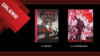 EL LISSITZKY

A. N. SAMOKHVALOV

 