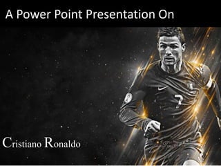 presentation on ronaldo