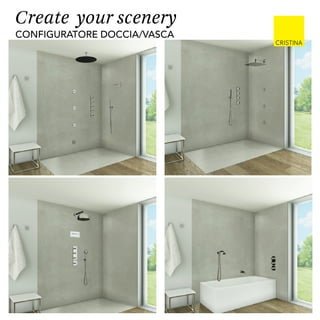 Create your scenery
configuratore doccia/vasca
 