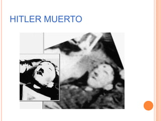 HITLER MUERTO
 