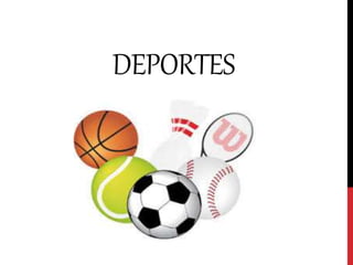 DEPORTES
 