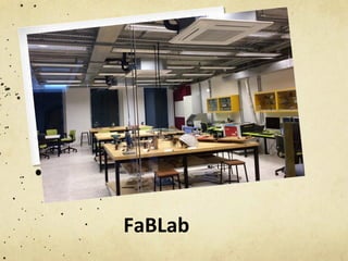 FaBLab	
  
 