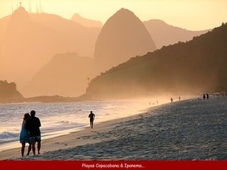 Playas Copacabana & Ipanema.. . 