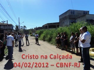 Cristo na calçada - CBNF-RJ