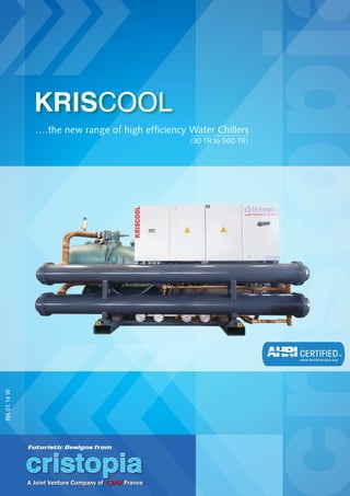 Cristopia-  Kriscool water cooled chiller compressed