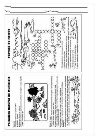 Nome_____________________________________________________
Data_________________________professora_____________________
 