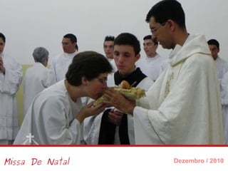 Missa De Natal Dezembro / 2010 