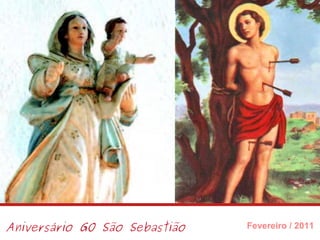 Aniversário GO São Sebastião Fevereiro / 2011 