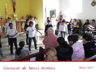 Coroação de Nossa Senhora Maio / 2011 