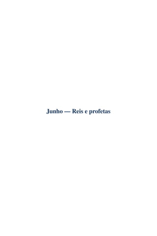 Junho — Reis e profetas
 