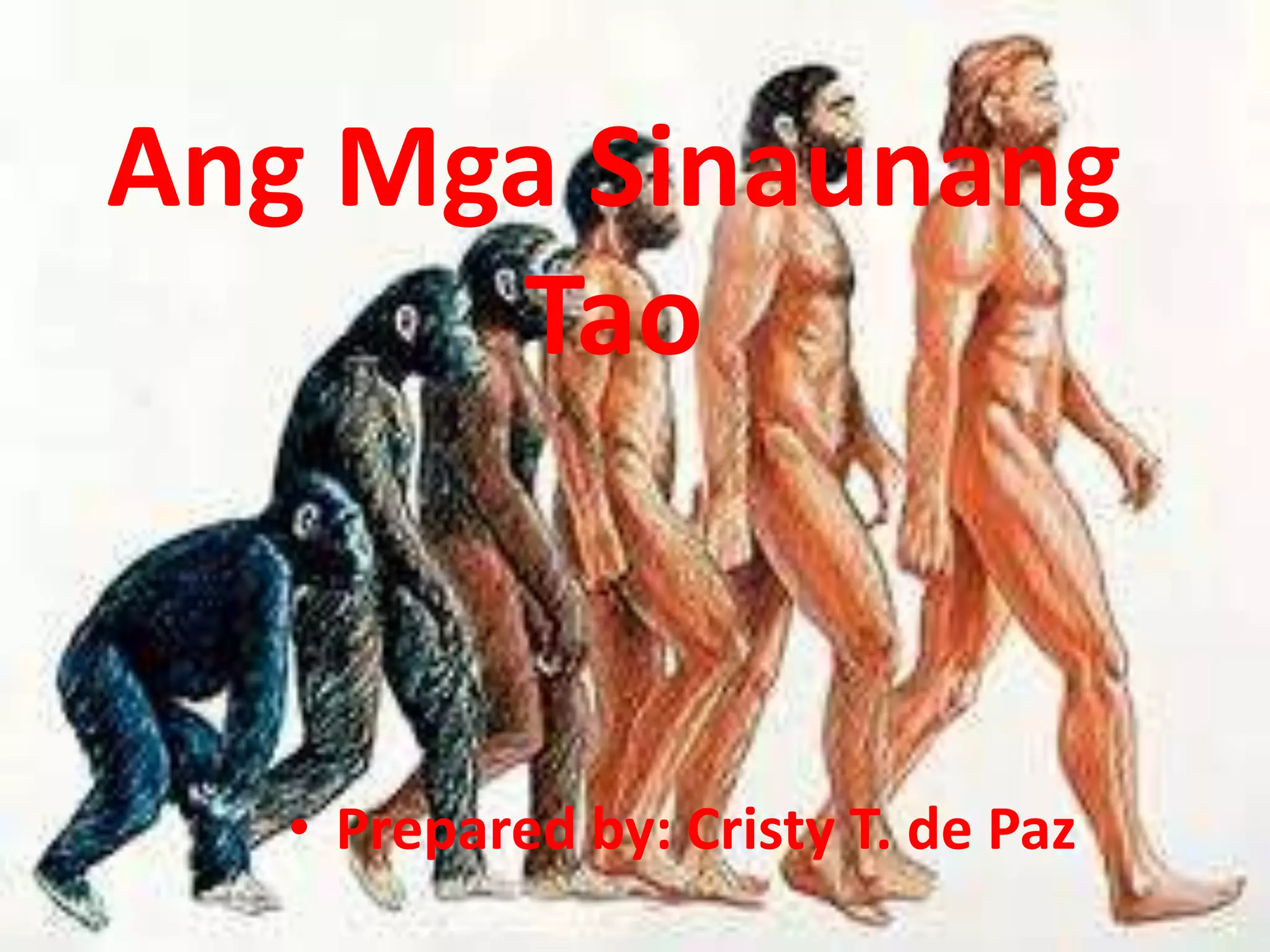 Ang Sinaunang Tao | PPTX