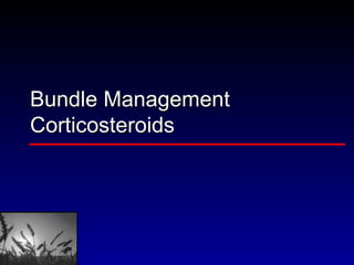 Bundle Management Corticosteroids 