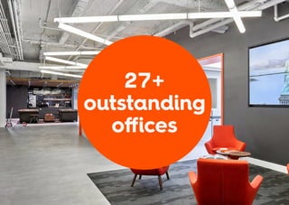 27+
outstanding
offices
 