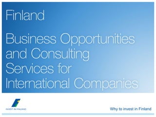 Why to invest in Finland
 