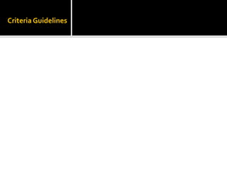 Criteria Guidelines
 